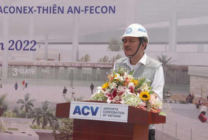 Ông Lại Xuân Thanh - Chủ tịch HĐQT ACV phát biểu tại lễ khởi công
