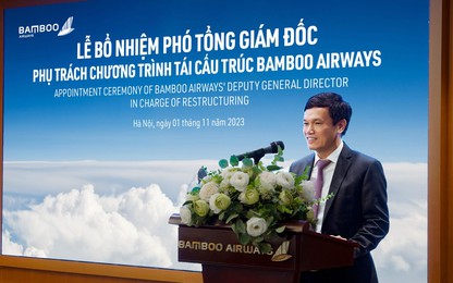 Bamboo Airways bổ nhiệm "người cũ" của Vietnam Airlines làm Phó Tổng giám đốc phụ trách chương trình tái cơ cấu