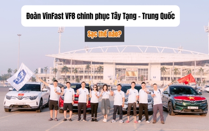 Sau Đông Dương, đoàn xe VinFast VF8 "phượt" Tây Tạng: 30 ngày, 16.000 km cùng thử thách địa hình, thời tiết và sạc điện