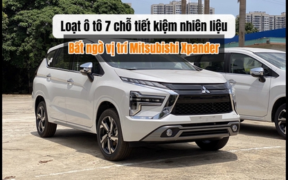 Những ô tô 7 chỗ tiết kiệm nhiên liệu nhất Việt Nam: Mitsubishi Xpander bán chạy, nhưng không dẫn đầu