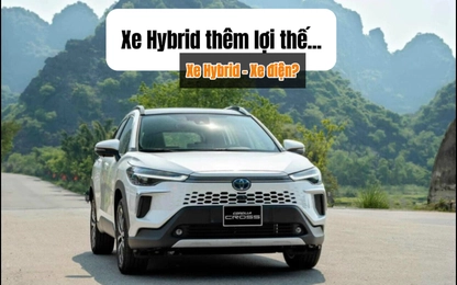 Cuộc chiến mới ở thị trường ô tô Việt Nam: Xe Hybrid liệu đủ sức làm khó xe điện?