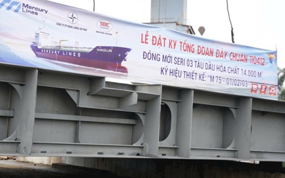 Đặt ky tổng đoạn chuẩn 110412 đóng mới 03 tàu dầu hóa chất 14.000 m3