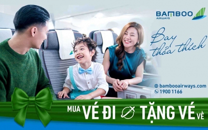 Khách mua chiều đi, Bamboo Airways tặng khách vé chiều về các chặng nội địa