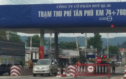 Tạm dừng thu phí trạm BOT Tân Phú từ ngày 20/10