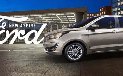 Sedan giá rẻ Ford Aspire sắp ra mắt đầu tháng 10