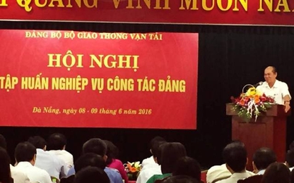Đảng bộ Bộ GTVT tổ chức Hội nghị tập huấn công tác Đảng