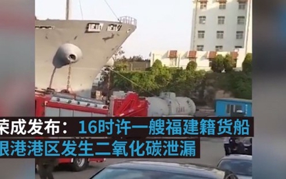 Rò khí CO2 tàu hàng tại Trung Quốc, 29 người thương vong