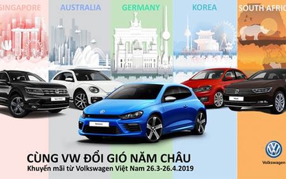 Cùng Volkswagen Việt Nam đổi gió năm châu