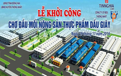 Đồng Nai khởi công xây dựng chợ nông sản 50 tỷ đồng