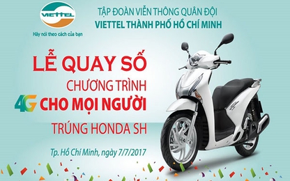 Viettel TP.HCM: Khách trúng xe SH khi dùng dịch vụ 4G