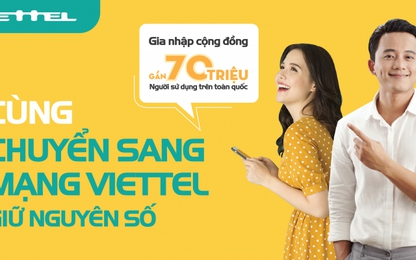 Viettel sẵn sàng cung cấp dịch vụ chuyển mạng giữ số