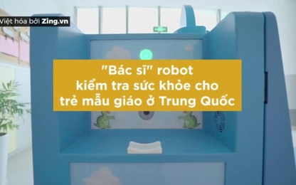 'Bác sĩ' robot kiểm tra sức khỏe cho trẻ mầm non mỗi sáng